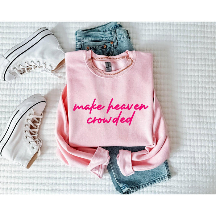 Make Heaven Crowded