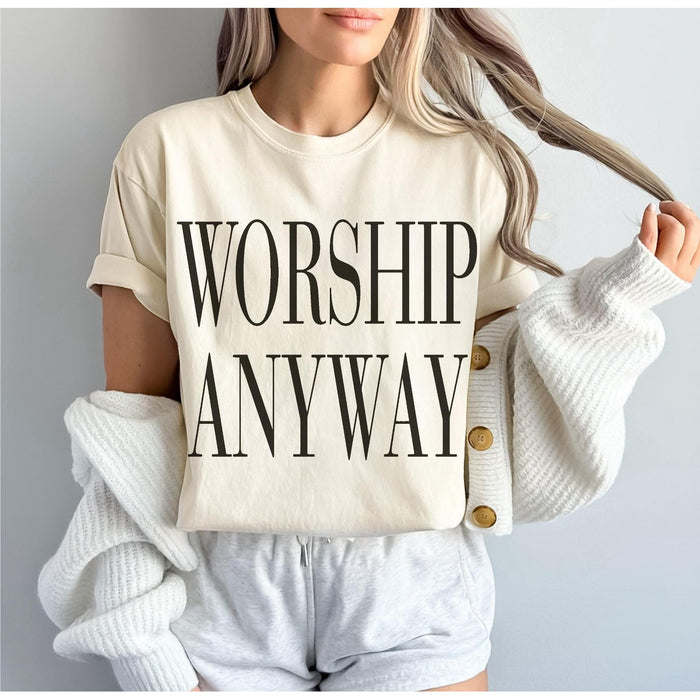 Worship Anyway